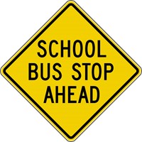 S3-1 30&quot;x30&quot; School Bus Stop Ahead