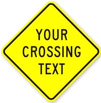 W11-17 24&quot;X24&quot; Your Custom Crossing (3 line) 