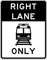 R15-4a 24&quot;x30&quot; Right Lane Light Rail Transit Only