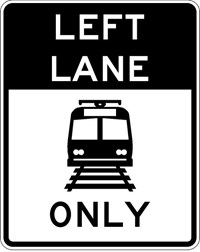 R15-4b 24&quot;x30&quot; Left Lane Light Rail Transit Only