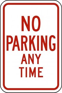      R7-1 18&quot;x24&quot;No Parking Any Time