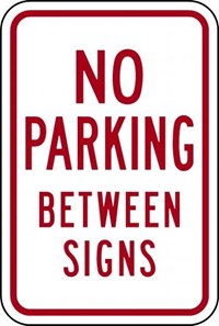    R7-12 12&quot;x18&quot;No Parking Between Signs