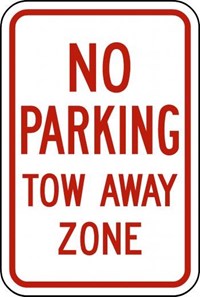 R7-161 12&quot;x18&quot;  No Parking Tow Away Zone