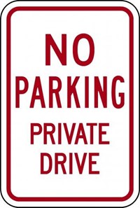 R7-220 18&quot;X24&quot; No Parking Private Drive