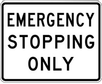  R8-7 30&quot;X24&quot; Emergency Stopping Only 