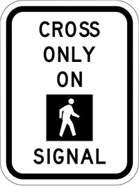           R10-2 18&quot;x24&quot; CROSS ON WALK SIGNAL ONLY