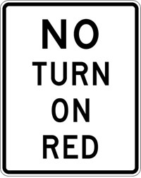 R10-11a 24&quot;X30&quot; No Turn On Red (4 line)