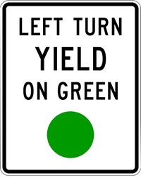 R10-12 18&quot;X24&quot; Left Turn Yield On Green (ball)