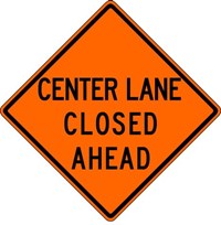 W20-5c 36&quot;x36&quot; Center Lane Closed Ahead