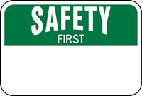 3- OSHA Safety First Sign