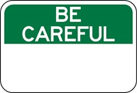 7-OSHA Be Careful Sign