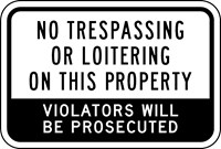  IN-3 18&quot;X12&quot; No Trespassing/Loitering 
