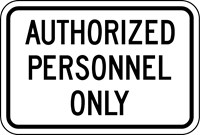  IN-8 18&quot;X12&quot; Authorized Personnel Only