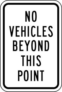  IN-9 12&quot;X18&quot; No Vehicles Beyond This Point