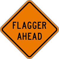 W20-7 30&quot;x30&quot; Flagger Ahead (word legend) 