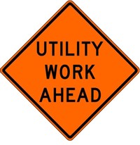 W21-7 30&quot;x30&quot; Utility Work Ahead 