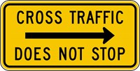 W4-4p 36&quot;x18&quot; Cross Traffic Does Not Stop