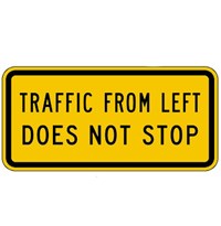 W4-4a 30&quot;x15&quot;  Traffic  Left/Right Does Not Stop 