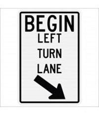 R3-20L 24&quot;X36&quot;Begin Left Turn Lane- Arrow Signs