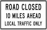 R11-3a 60&quot;x30&quot; Road Closed Local Traffic Only
