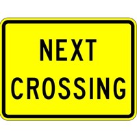 W10-14 24&quot;x18&quot; Next Crossing (plaque)