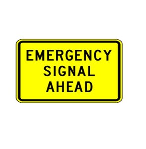 W11-12p 30"x24" Emergency Signal Ahead (plaque)