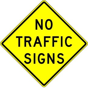 W18-1 24"x24" No Traffic Signs