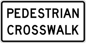  R9-8 36"x18" Pedestrian Cross Walk