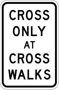  R9-2 12"X18" Cross Only at Crosswalks 
