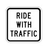  R9-3c 12"X12" Ride With Traffic 