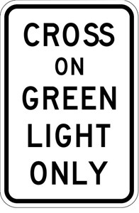           R10-1 12"X18" CROSS ON GREEN LIGHT ONLY