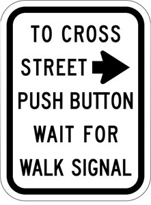   R10-4a 12"x18" Push Button Wait For Walk Signal