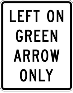  R10-5 24"x30" Left On Green Arrow Only