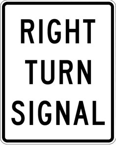 R10-10R 24"X30" Right Turn Signal