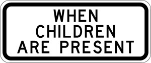 S4-2 24"x10" When Children Are Present