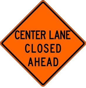 W20-5c 36"x36" Center Lane Closed Ahead
