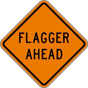 W20-7 36"x36" Flagger Ahead (word legend) 