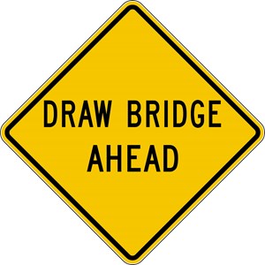 W3-6 24"x24" Draw Bridge Ahead