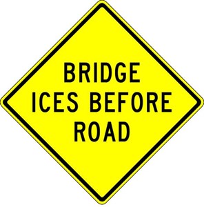 W8-13 36"x36" Bridge Ices Before Road