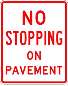 R8-5 18"x24" No Stopping On Pavement