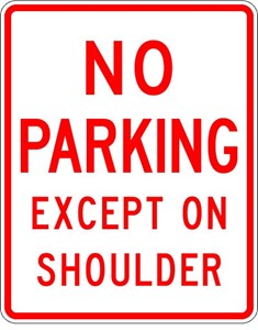  R8-2 18"x24" No Parking Except On Shoulder
