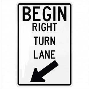 R3-20R 24"X36"Begin Right Turn Lane- Arrow Signs