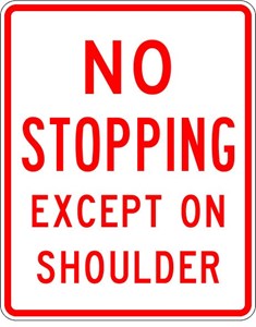  R8-6 24"x30"  No Stopping Except On Shoulder