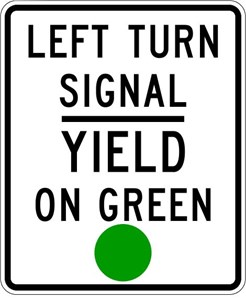 R10-21 24"x30"  Left Turn Signal Yield On Green