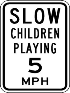 W15-21  18"x24" Slow Children Playing Speed Limit