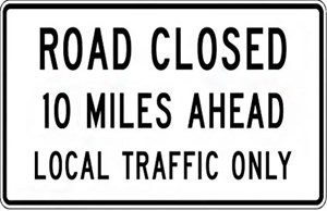R11-3a 60"x30" Road Closed Local Traffic Only
