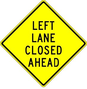 W9-3L 36"x36" Left Lane Closed Ahead