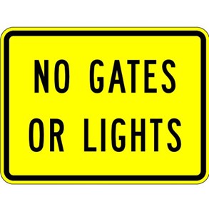 W10-13 24"x18" No Gates Or Lights (plaque)